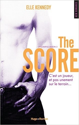 Couverture Off-campus, tome 3 : The score