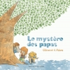 Couverture Le mystère des papas Editions Gallimard  (Jeunesse) 2016