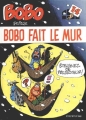 Couverture Bobo, tome 14 : Bobo fait le mur Editions Dupuis 1992