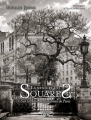 Couverture La mémoire des squares : sur la trace des fantomes de Paris Editions Michel Lafon 2016