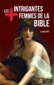 Couverture Les plus intrigantes femmes de la Bible Editions La Boîte à Pandore 2016