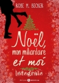 Couverture Noël, mon milliardaire et moi, intégrale Editions Addictives 2015