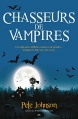 Couverture Le blogue du vampire, tome 2 : Chasseurs de vampires Editions AdA 2015