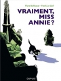 Couverture Vraiment, miss Annie ? Editions Dupuis 2013