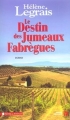 Couverture Le destin des jumeaux Fabrègues Editions Les Presses de la Cité (Terres de France) 2004