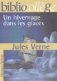 Couverture Un hivernage dans les glaces Editions Hachette (Biblio collège) 2004