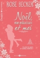 Couverture Noël, mon milliardaire et moi, intégrale Editions Addictives (Adult romance - Comédie) 2016