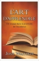 Couverture L'art d'apprendre, un voyage dans la poursuite de l'excellence Editions AdA 2008