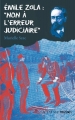 Couverture Émile Zola : Non à l'erreur judiciaire Editions Actes Sud (Junior - Ceux qui ont dit non) 2011