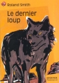 Couverture Le dernier loup Editions Flammarion (Castor poche) 2001