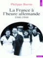 Couverture La France à l'heure allemande : 1940-1944 Editions Points (Histoire) 1998
