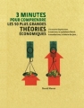 Couverture 3 minutes pour comprendre : les 50 plus grandes théories économiques Editions France Loisirs 2012