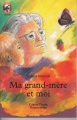 Couverture Ma grand-mère et moi Editions Flammarion (Castor poche) 1999