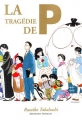 Couverture La tragédie de P Editions Tonkam (Découverte) 2004