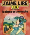 Couverture La dame et la mouche Editions Bayard (Poche - J'aime lire) 1990
