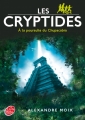 Couverture Les Cryptides, tome 3 : A la poursuite du chupacabra Editions Le Livre de Poche (Jeunesse) 2013