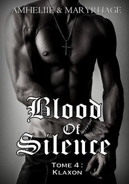 Couverture Blood of silence, tome 4 : Klaxon