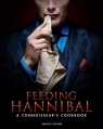 Couverture Feeding Hannibal: A Connoisseur's Cookbook Editions Titan Books 2016