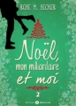 Couverture Noël, mon milliardaire et moi, tome 2 Editions Harlequin 2015