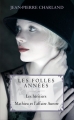 Couverture Les folles années, double, tomes 1 & 2 : Les héritiers, Mathieu et l'affaire Aurore Editions France Loisirs 2016