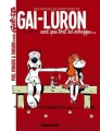 Couverture Les nouvelles aventures de Gai-Luron, tome 1 : Gai-Luron sent que tout lui échappe ... Editions Audie (Fluide Glacial) 2016