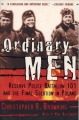 Couverture Des hommes ordinaires : Le 101e bataillon de réserve de la police allemande et la Solution finale en Pologne Editions HarperCollins (Perennial) 1998