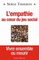 Couverture L'empathie au coeur du jeu social Editions Albin Michel 2010