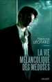 Couverture La vie mélancolique des méduses Editions Grasset 2005