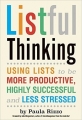 Couverture Listful Thinking: using lists to be more productive, highly successful and less stressed Editions Viva 2014