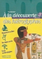 Couverture À la découverte des hiéroglyphes Editions Flammarion 2001