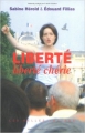 Couverture Liberté, liberté chérie Editions Les Belles Lettres 2003