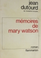 Couverture Mémoires de Mary Watson Editions Flammarion 1980