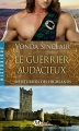 Couverture Aventuriers des Highlands, tome 4 : Le guerrier audacieux Editions Milady (Romance - Historique) 2016