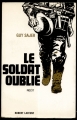 Couverture Le Soldat oublié Editions Robert Laffont (Vécu) 1967