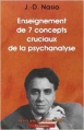 Couverture Enseignement des 7 concepts cruciaux de la psychanalyse Editions Payot (Petite bibliothèque) 2001