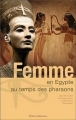 Couverture Femme en Egypte au temps des pharaons Editions Altipresse 2006