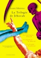 Couverture La trilogie de Jéhovah, intégrale Editions Au diable Vauvert 2016