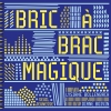 Couverture Bric à brac magique Editions Seuil (Jeunesse) 2016