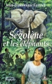 Couverture Ségolène, tome 11 : Ségolène et les éléphants Editions Du Triomphe 2010