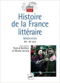 Couverture Histoire de la France littéraire, tome 3 : Modernités XIXe-XXe siècle Editions Presses universitaires de France (PUF) (Quadrige - Dicos poche) 2009