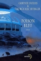Couverture Poison bleu Editions Denoël (Lunes d'encre) 2003