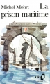 Couverture La prison Maritime Editions Folio  1962