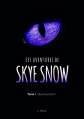 Couverture Les aventures de Skye Snow, tome 1 : Bas les pattes ! Editions Autoédité 2016