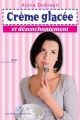 Couverture Crème glacée, tome 1 : Crème glacée et désenchantement Editions Les éditeurs réunis 2015