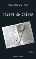 Couverture Ticket de caisse Editions de l'Oseraie 2016