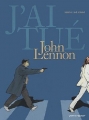 Couverture J'ai tué, tome 5 : John Lennon Editions Vents d'ouest (Éditeur de BD) 2016