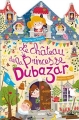Couverture Le château de la princesse Dubazar Editions Auzou  2016
