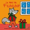 Couverture Le Noël de Filouloup Editions Au Loup 2016