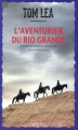 Couverture L'aventurier du Rio Grande Editions Actes Sud (L'Ouest, le vrai) 2015