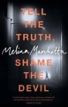 Couverture Tell the Truh, Shame the Devil Editions Penguin books 2016